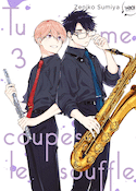 Tu me coupes le souffle, t. 03